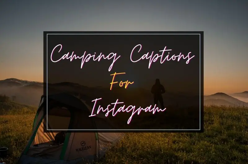 Camping Captions