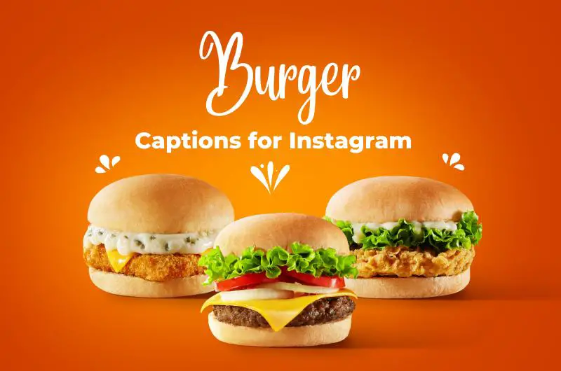 Burger Captions