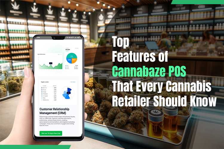 Cannabaze POS That Every Cannabis Retailer Should Know